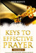 Keys to Effective Prayer by Nick Munack