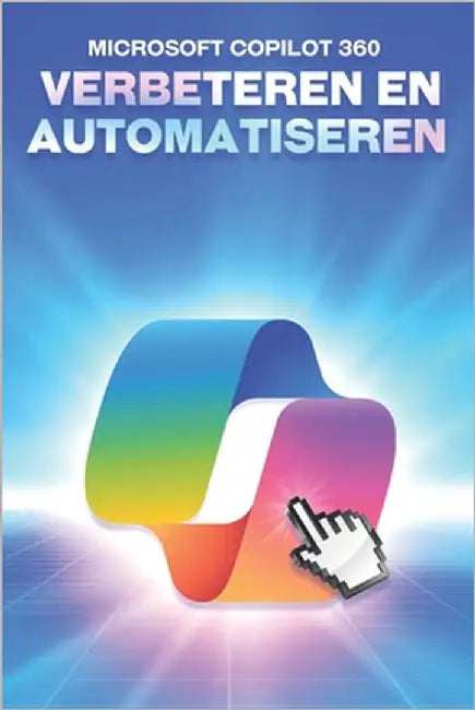 Microsoft COPILOT 360 verbeteren en automatiseren by Cockman, Aaron