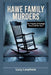 Hawe Family Murders: The Tragedy of Clodagh Hawe and Her Sons by Lucy Loophole