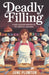 Deadly Filling: A Cozy Culinary Mystery of Pie, Prestige, and Peril by June Plumton