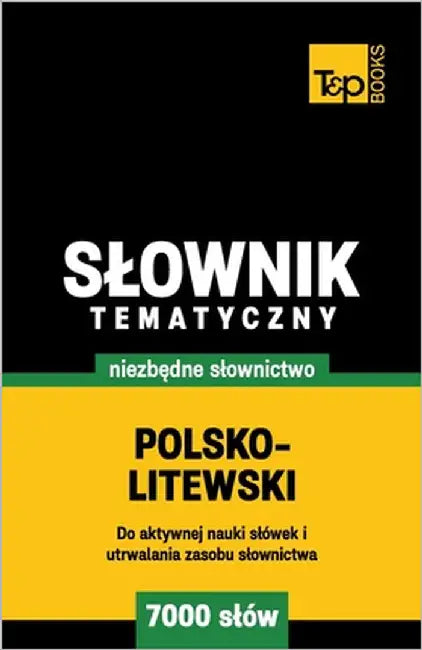 Polsko-litewski slownik tematyczny 7000 slów by Taranov, Andrey