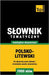 Polsko-litewski slownik tematyczny 7000 slów by Taranov, Andrey
