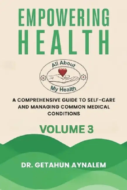 Empowering Health Volume 3