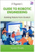 A Beginner's Guide to Robotic Engineering: Building Robots from Scratch by McSally, Krysten