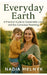 Everyday Earth: A Practical Guide to Sustainable Living and Eco-Conscious Parenting by Nadia Melnyk