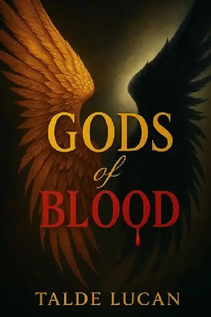 GODS of Blood by Talde Lucan