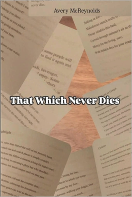 That Which Never Dies by Avery McReynolds
