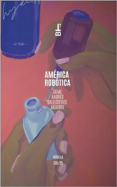 América Robótica by Ballesteros Aguirre, Jaime Andrés