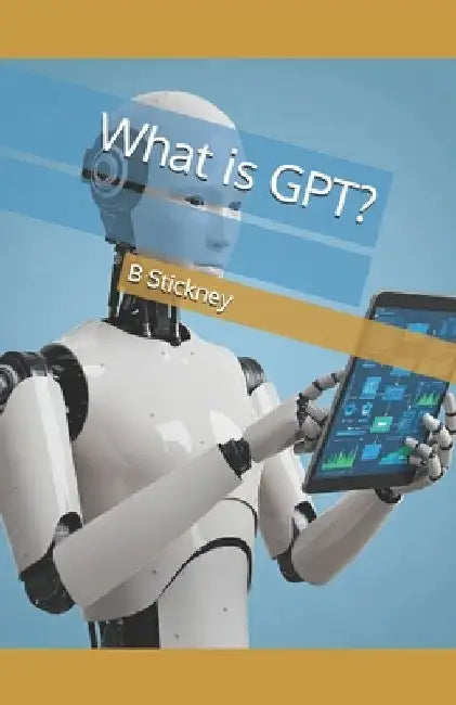 What is GPT? by B. Stickney