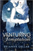 Venturing into Temptation by Gellar, Brianne