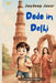Dodo in Delhi: A twist of ThrillCom by Jaydeep Jesur