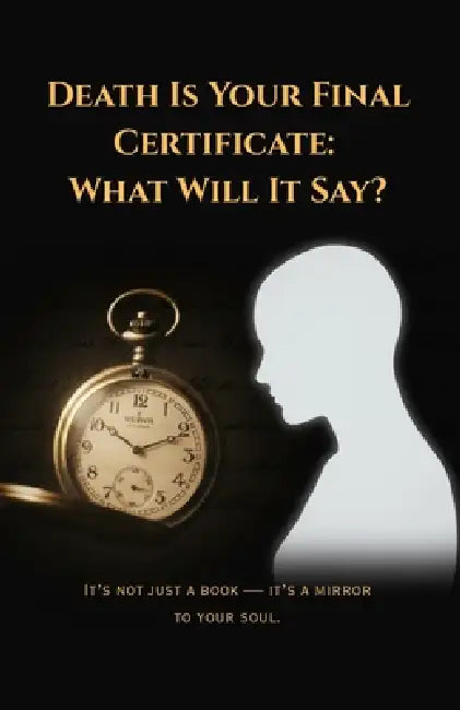 Death Is Your Final Certificate: What Will It Say?" by Bitopan Saloi
