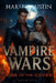 Vampire Wars: Rise of the Coven by Harley Austin