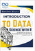 Introduction to Data Science with R: A Hands-On Guide to Analyzing Data and Building Models with R by Blunt, Booker