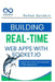 Building Real-Time Web Apps with Socket.io: Master Real-Time Communication in Web Applications by Rafael Sanders