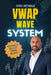 VWAP Wave System: Day Trade the Futures Market with Structure Context and a Discretionary E  by Chris Drysdale