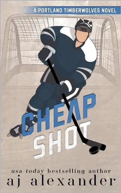 Cheap Shot: A Small Town Hockey Romance by Alexander, Aj