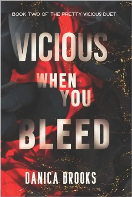 Vicious When You Bleed: A Dark Paranormal Mafia Romance by Brooks, Danica