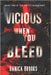 Vicious When You Bleed: A Dark Paranormal Mafia Romance by Brooks, Danica