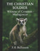 The Christian Soldier: Witness of Creation - Madagascar by F. H. Ballaram