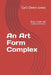 An Art Form Complex