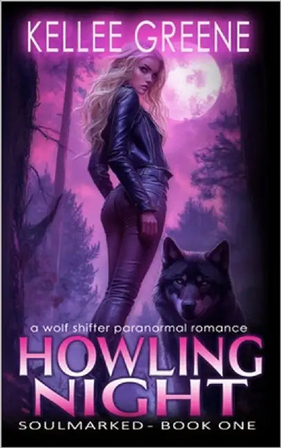 Howling Night - A Wolf Shifter Paranormal Romance by Greene, Kellee