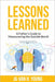 Lessons Learned: A Father's Guide to Maneuvering the Outside World.: Lessons Learned by Ja-Van Hakeem Young