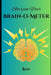 Sharpen Your Brain-o-Meter by Anshumala Singh