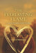 The Everlasting Flame: A Late-in-Life Love Story of Family & Legacy: An Uplifting Clean Romance Novel About Second Chances, Community, and Timeless Lo by Rabea Hadi