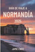 Guía de Viaje a Normandía 2025: Historias entre mareas y piedras by Jamie Endo