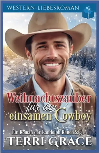 Weihnachtszauber für den eisamen Cowboy: Western-Liebsroman by Grace, Terri