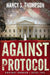 Against Protocol