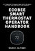 Ecobee Smart Thermostat Operator Handbook: Cut Through the Smart Home Hype, Use What Matters, and Take Back Your Comfort by Sam K. Altizer