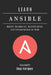 Learn Ansible: Master Automation, Orchestration, and Infrastructure as Code by Studiod21 Smart Tech Content