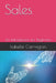 Sales: An Introduction for Beginners by Isabelle Carrington