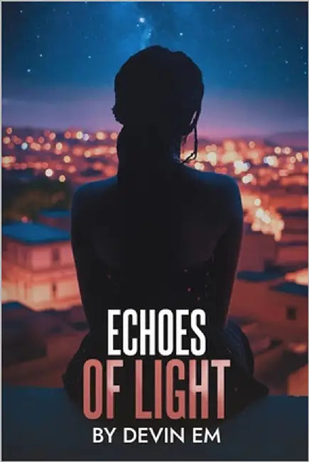 Echoes of Light: A Multicultural Romance by Em, Devin