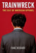 Trainwreck: The Cult of American Apparel: Sex, Sweatshops & the Fall of a Made-in-USA Messiah by Fanel Richards