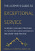 The Ultimate Guide to Exceptional Service: 13 Proven Coaching Strategies to Transform Client Experiences and Grow Your Practice by Obianuju Christina Okeke