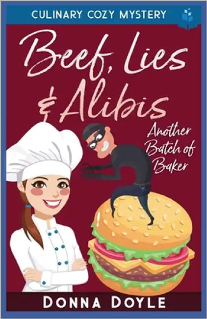 Beef, Lies & Alibis: Culinary Cozy Mystery by Doyle, Donna