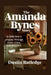 The Amanda Bynes Story: A Child Star's Journey Through Fame, Crisis, and Recovery by Dustin Rutledge