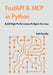 FastAPI & MCP in Python: Build High-Performance AI Agent Services by Todd Chandler