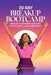 30-Day Breakup Bootcamp: Unleash Your Inner Goddess & Skyrocket Your Confidence by Happily Read