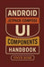 Android Jetpack Compose UI Components Handbook by Onyx Rose