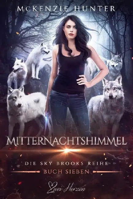 Mitternachtshimmel: Ein paranormaler, romantischer Shifter Liebesroman by Arnela Kadiric, McKenzie Hunter