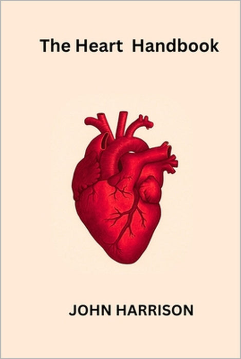 Heart Handbook by John Harrison
