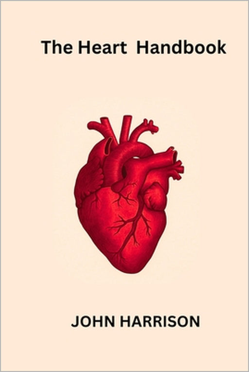 Heart Handbook by John Harrison