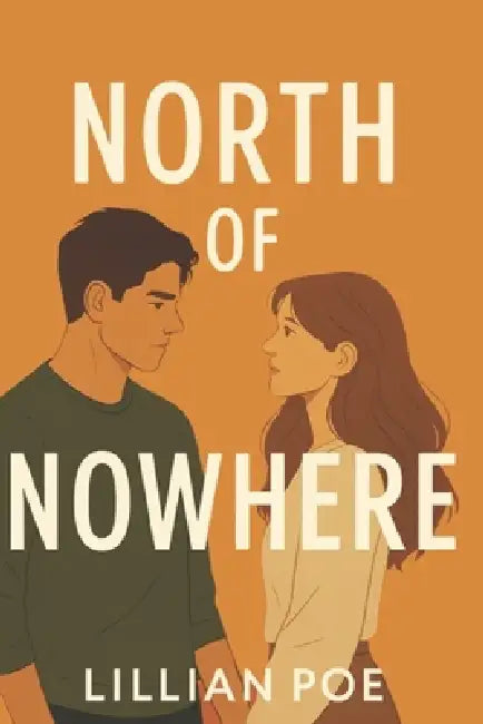 North of Nowhere by Lillian Poe