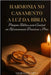 Harmonia No Casamento a Luz Da Bíblia: Principios Biblicos Para Construir Um Relacionamento Duradouro E Pleno by Arita, Jacqueline Ferraz