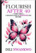 Flourish After 40: A Wellness Guide to Menopause and Beyond by Nwankwo, DILI