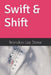 Swift & Shift by Brandon Lee Stone